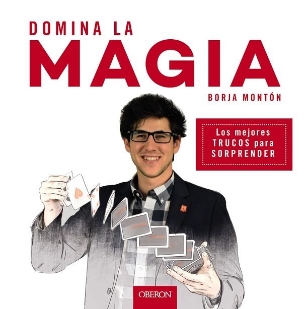 DOMINA LA MAGIA | 9788441539358 | MONTóN RODRíGUEZ, BORJA | Cooperativa Cultural Rocaguinarda