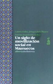 SIGLO DE MOVILIZACION SOCIAL EN MARRUECOS, UN | 9788472909212 | Cooperativa Cultural Rocaguinarda