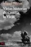 VIEJAS HISTORIAS DE CASTILLA LA VIEJA | 9788420672519 | DELIBES, MIGUEL | Cooperativa Cultural Rocaguinarda