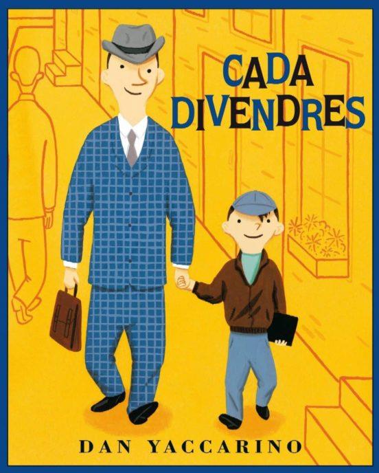 CADA DIVENDRES | 9788484526346 | YACCARINO, DAN | Cooperativa Cultural Rocaguinarda