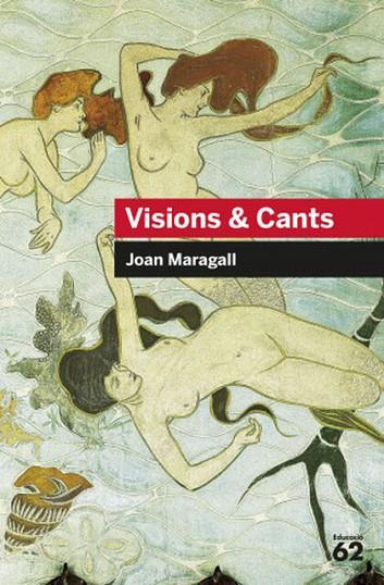 VISIONS & CANTS | 9788492672516 | MARAGALL, JOAN (1860-1911) | Cooperativa Cultural Rocaguinarda