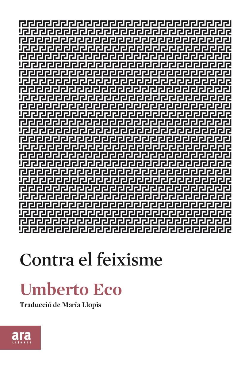 CONTRA EL FEIXISME | 9788417804091 | ECO, UMBERTO | Cooperativa Cultural Rocaguinarda