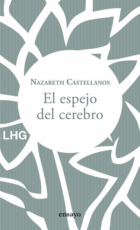 ESPEJO DEL CEREBRO, EL | 9788417118853 | CASTELLANOS, NAZARETH | Cooperativa Cultural Rocaguinarda