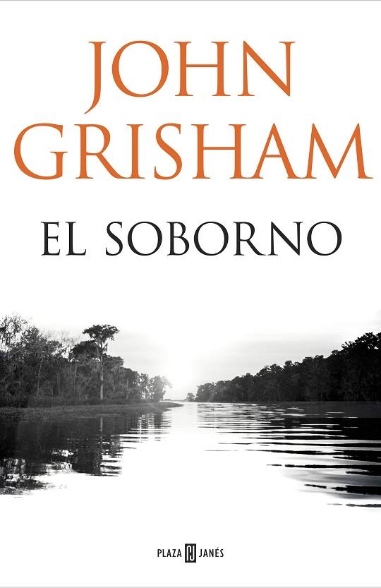 SOBORNO, EL | 9788401018374 | JOHN GRISHAM | Cooperativa Cultural Rocaguinarda