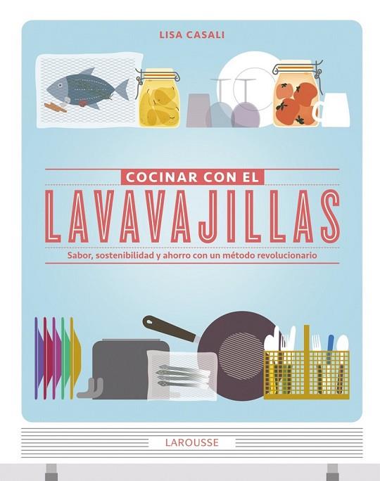 COCINAR CON EL LAVAVAJILLAS | 9788415785149 | CASALI, LISA | Cooperativa Cultural Rocaguinarda