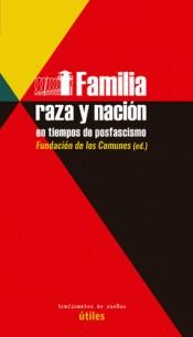 FAMILIA RAZA Y NACION EN TIEMPOS DE POSFASCISMO | 9788412125948 | FNDACION DE LOS COMUNES | Cooperativa Cultural Rocaguinarda