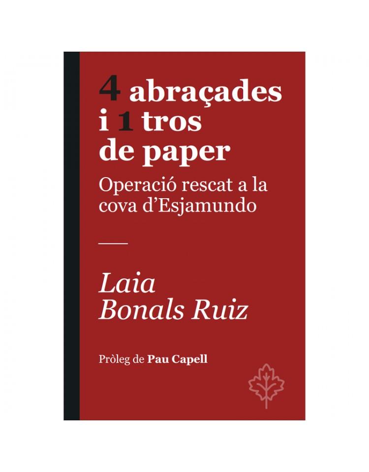 4 ABRAÇADES I 1 TROS DE PAPER | 9788418696367 | BONALS RUIZ, LAIA | Cooperativa Cultural Rocaguinarda