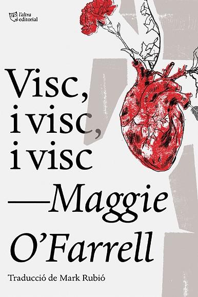 VISC, I VISC, I VISC | 9788494911057 | O'FARRELL, MAGGIE | Cooperativa Cultural Rocaguinarda