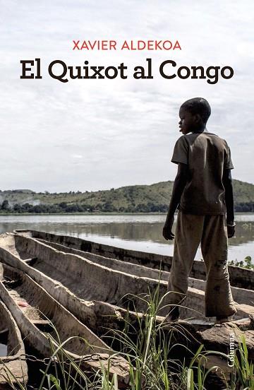 QUIXOT AL CONGO, EL | 9788466430180 | ALDEKOA, XAVIER | Cooperativa Cultural Rocaguinarda