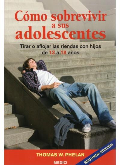 COMO SOBREVIVIR A SUS ADOLESCENTES | 9788497990967 | PHELAN, T.W. | Cooperativa Cultural Rocaguinarda