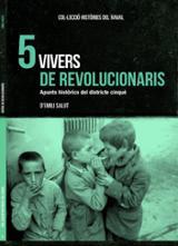 HISTÒRIES DEL RAVAL 5: VIVERS DE REVOLUCIONARIS | 9788412025798 | Cooperativa Cultural Rocaguinarda