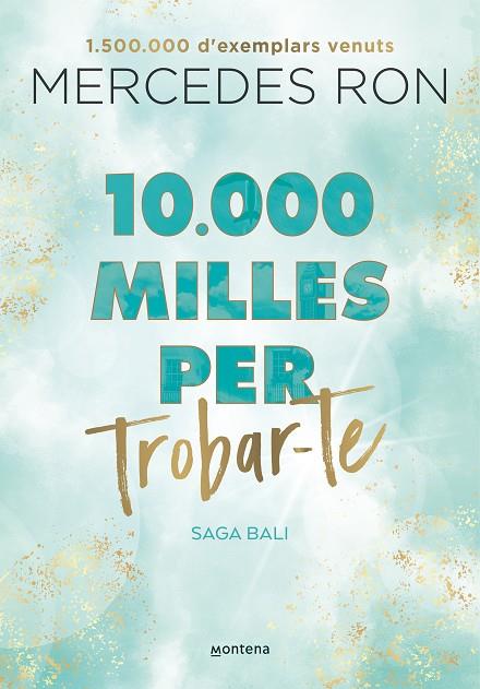 10.000 MILLES PER TROBAR-TE (BALI 2) | 9788419357601 | RON, MERCEDES | Cooperativa Cultural Rocaguinarda