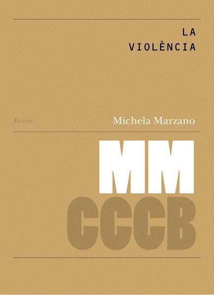 VIOLENCIA, LA | 9788461258253 | MICHELA MARZANO | Cooperativa Cultural Rocaguinarda