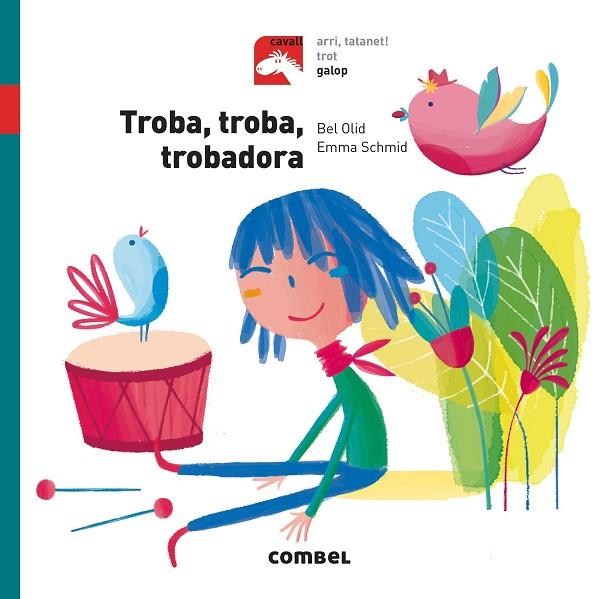 TROBA, TROBA, TROBADORA - GALOP | 9788491012313 | OLID BAEZ, BEL | Cooperativa Cultural Rocaguinarda