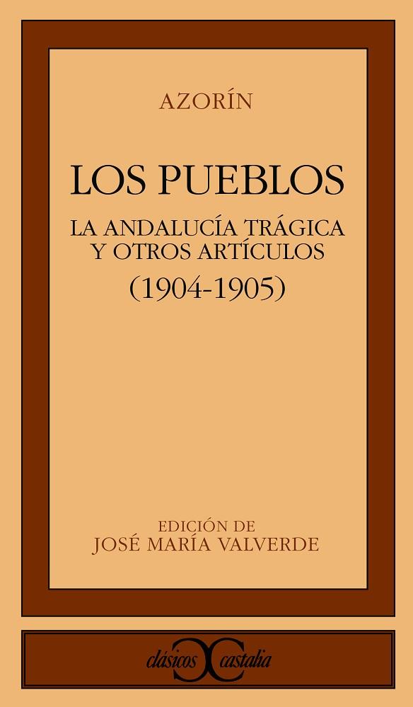 PUEBLOS, LOS : LA ANDALUCIA TRAGICA Y OTROS | 9788470391644 | AZORIN (JOSE MARTINEZ RUIZ) | Cooperativa Cultural Rocaguinarda