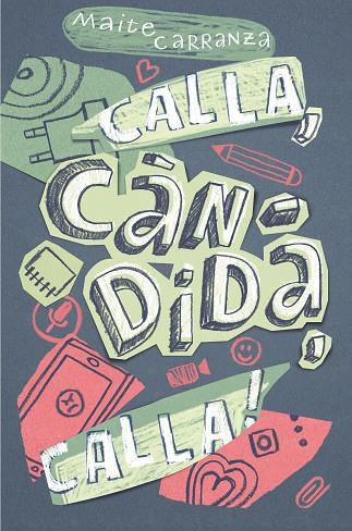CALLA,CANDIDA,CALLA! | 9788466143677 | CARRANZA, MAITE | Cooperativa Cultural Rocaguinarda