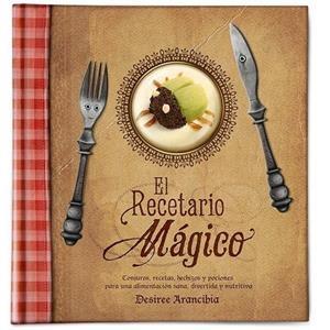 RECETARIO MÁGICO, EL | 9788412053135 | ARANCIBIA, DESIREE | Cooperativa Cultural Rocaguinarda