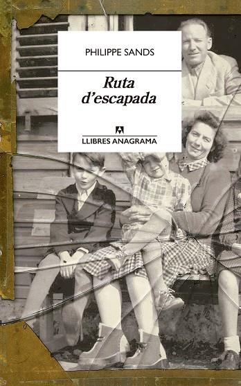 RUTA D'ESCAPADA | 9788433915894 | SANDS, PHILIPPE | Cooperativa Cultural Rocaguinarda