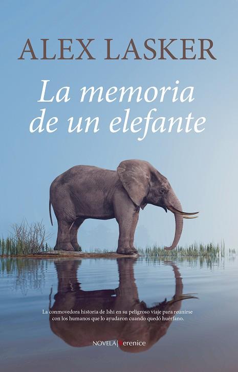 MEMORIA DE UN ELEFANTE, LA | 9788411318143 | ALEX LASKER | Cooperativa Cultural Rocaguinarda