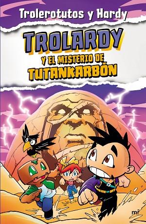 TROLARDY 2. TROLARDY Y EL MISTERIO DE TUTANKARBÓN | 9788427049307 | TROLEROTUTOS Y HARDY | Cooperativa Cultural Rocaguinarda