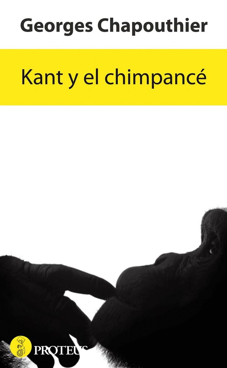 KANT Y EL CHIMPANCÉ | 9788415047551 | CHAPOUTHIER, GEORGES | Cooperativa Cultural Rocaguinarda