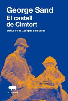CASTELL DE CIMTORT, EL | 9788412725537 | SAND, GEORGE | Cooperativa Cultural Rocaguinarda