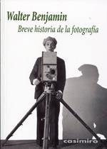 BREVE HISTORIA DE LA FOTOGRAFÍA | 9788493837594 | BENJAMIN, WALTER | Cooperativa Cultural Rocaguinarda
