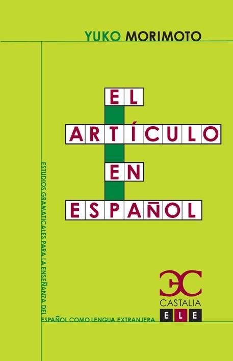 EL ARTÍCULO EN ESPAÑOL | 9788497403931 | MORIMOTO, YUKO | Cooperativa Cultural Rocaguinarda
