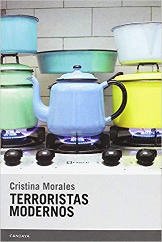 TERRORISTAS MODERNOS | 9788415934349 | GARCÍA MORALES, CRISTINA | Cooperativa Cultural Rocaguinarda
