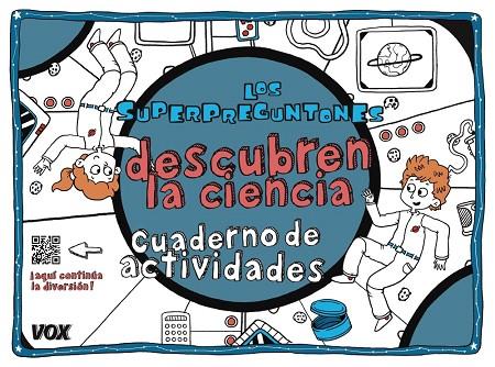 SUPERPREGUNTONES DESCUBREN LA CIENCIA, LOS | 9788499742847 | VOX EDITORIAL | Cooperativa Cultural Rocaguinarda