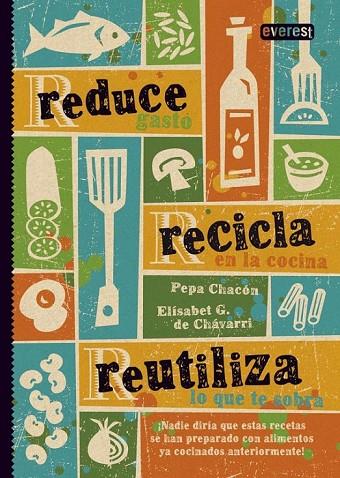 REDUCE, RECICLA, REUTILIZA | 9788444121642 | ELISABETH GONZÁLEZ DE CHÁVARRI/PEPA CHACÓN | Cooperativa Cultural Rocaguinarda