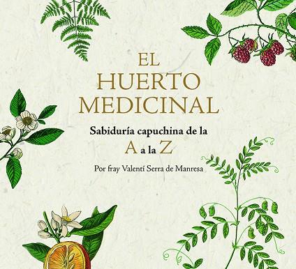 HUERTO MEDICINAL, EL | 9788499795249 | SERRA I FORNELL, FRAY VALENTí | Cooperativa Cultural Rocaguinarda