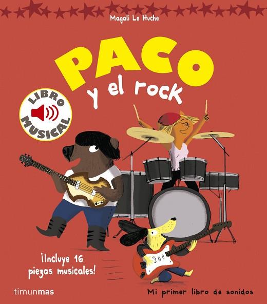 PACO Y EL ROCK. LIBRO MUSICAL | 9788408157373 | LE HUCHE, MAGALI | Cooperativa Cultural Rocaguinarda