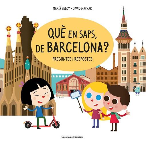 QUÈ EN SAPS, DE BARCELONA? | 9788490349618 | VELOY PLANAS, MARIÀ | Cooperativa Cultural Rocaguinarda