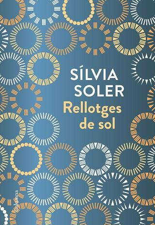 RELLOTGES DE SOL | 9788466423236 | SOLER I GUASCH, SíLVIA | Cooperativa Cultural Rocaguinarda