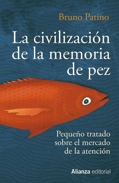 CIVILIZACIÓN DE LA MEMORIA DE PEZ, LA | 9788491819684 | PATINO, BRUNO | Cooperativa Cultural Rocaguinarda