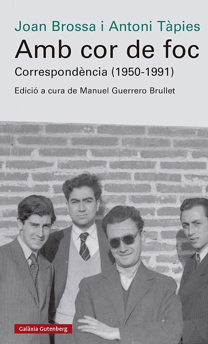 AMB COR DE FOC. CORRESPONDÈNCIA (1950-1991) | 9788419738042 | BROSSA, JOAN/TÀPIES, ANTONI | Cooperativa Cultural Rocaguinarda