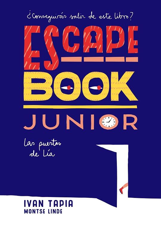 ESCAPE BOOK JUNIOR | 9788416890408 | TAPIA, IVAN/LINDE, MONTSE | Cooperativa Cultural Rocaguinarda
