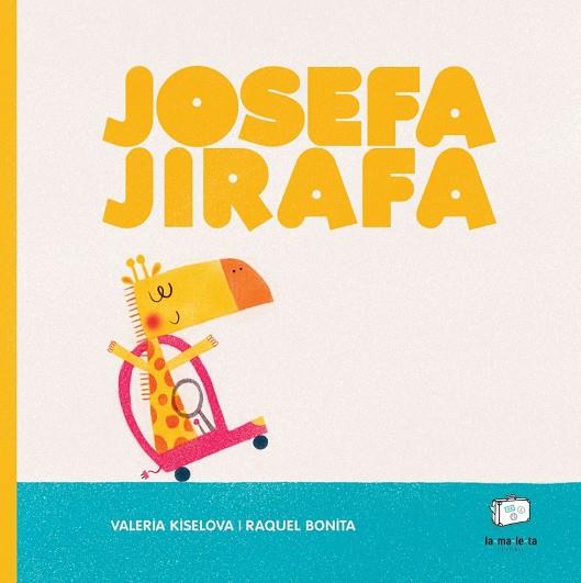 JOSEFA JIRAFA | 9788418232497 | KISELOVA, VALERIA | Cooperativa Cultural Rocaguinarda