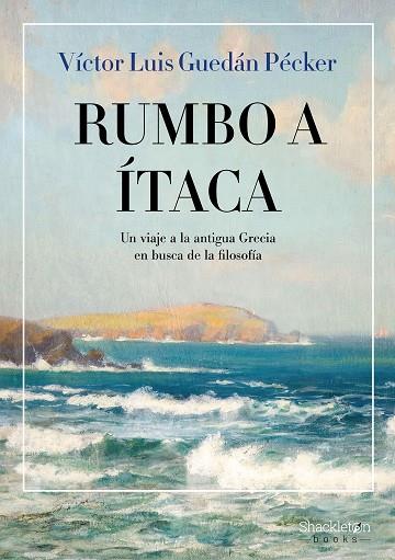 RUMBO A ITACA | 9788413613154 | GUEDÁN PÉCKER, VÍCTOR LUIS | Cooperativa Cultural Rocaguinarda