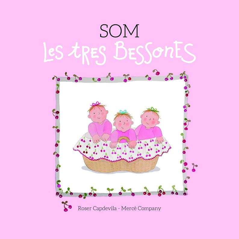 SOM LES TRES BESSONES | 9788415695653 | COMPANY, MERCÈ | Cooperativa Cultural Rocaguinarda
