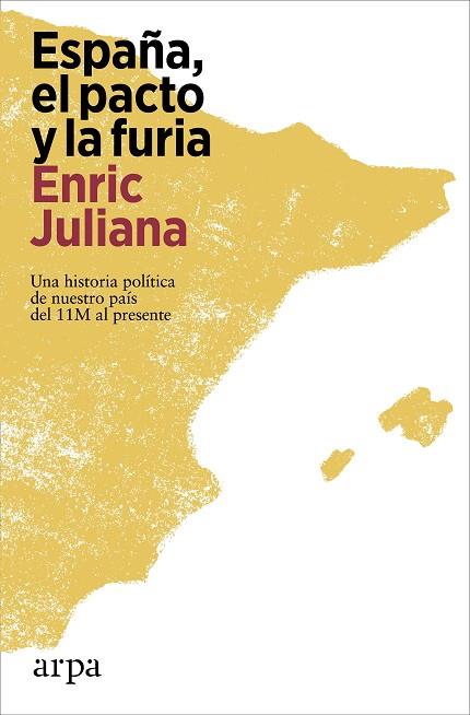 ESPAÑA, EL PACTO Y LA FURIA | 9788419558527 | JULIANA, ENRIC | Cooperativa Cultural Rocaguinarda