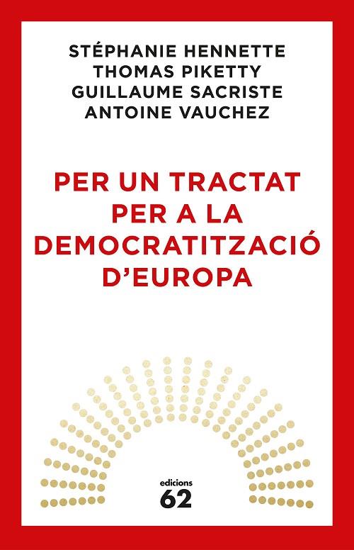 PER UN TRACTAT PER A LA DEMOCRATITZACIÓ D'EUROPA | 9788429776164 | PIKETTY, THOMAS/AA. VV. | Cooperativa Cultural Rocaguinarda