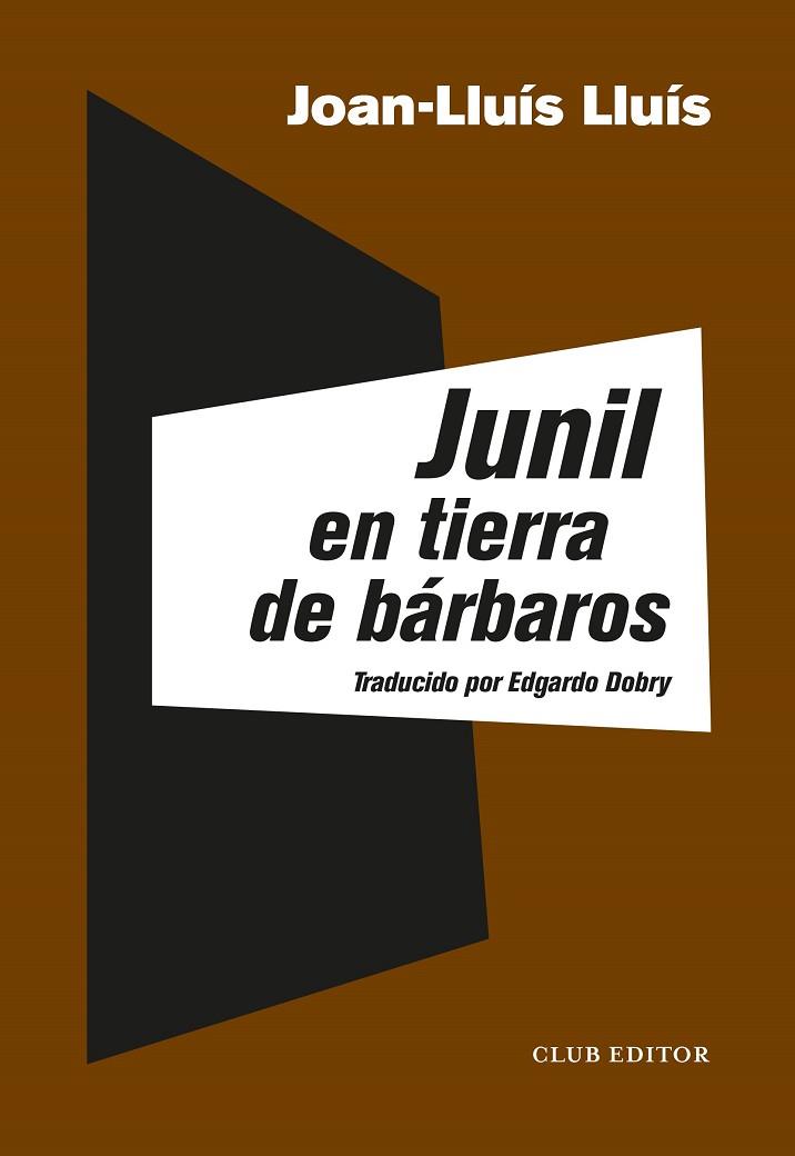 JUNIL EN TIERRA DE BÁRBAROS | 9788473293358 | LLUÍS, JOAN-LLUÍS | Cooperativa Cultural Rocaguinarda