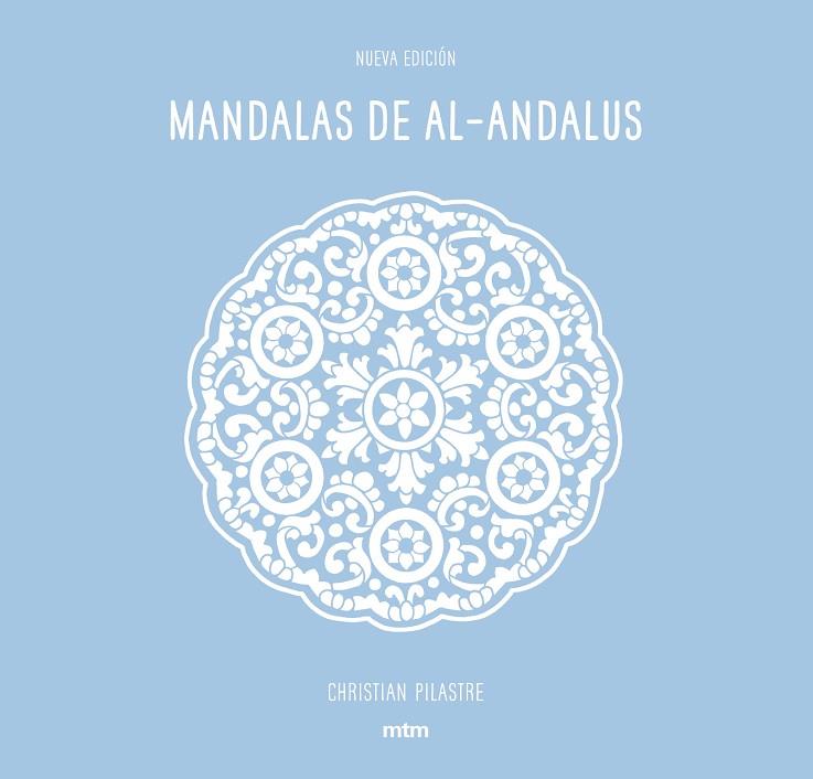 MANDALAS DE AL-ANDALUS | 9788416497669 | PILASTRE, CHRISTIAN | Cooperativa Cultural Rocaguinarda