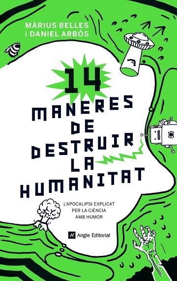 14  MANERES DE DESTRUIR LA HUMANITAT | 9788417214630 | BELLES SAMPERA, MÀRIUS/ARBÓS LABAIRU, DANIEL | Cooperativa Cultural Rocaguinarda