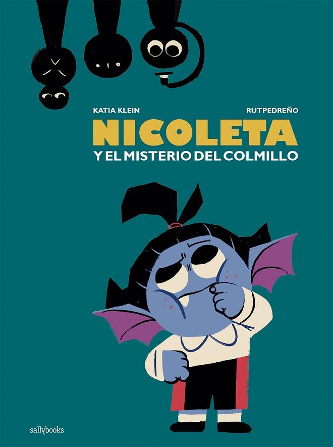 NICOLETA Y EL MISTERIO DEL COLMILLO | 9788417255466 | KATIA KLEIN | Cooperativa Cultural Rocaguinarda
