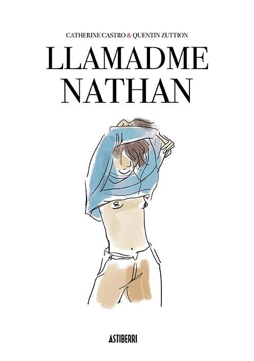 LLAMADME NATHAN | 9788417575274 | CASTRO, CATHERINE/ZUTTION, QUENTIN | Cooperativa Cultural Rocaguinarda