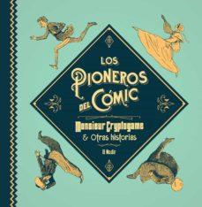 PIONEROS DEL COMIC, LOS | 9788494945489 | TÖPFFER; CHAM; DORÉ; PETIT | Cooperativa Cultural Rocaguinarda