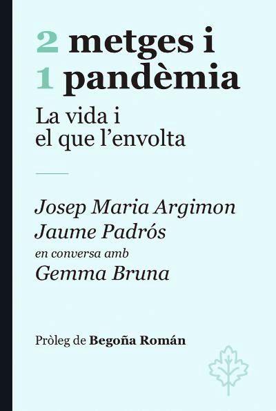 2 METGES I 1 PANDEMIA | 9788415315964 | PADR¢S, JAUME I ARGIMON, JOSEP MARIA | Cooperativa Cultural Rocaguinarda